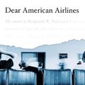 Cover Art for 9781433214745, Dear American Airlines by Jonathan Miles