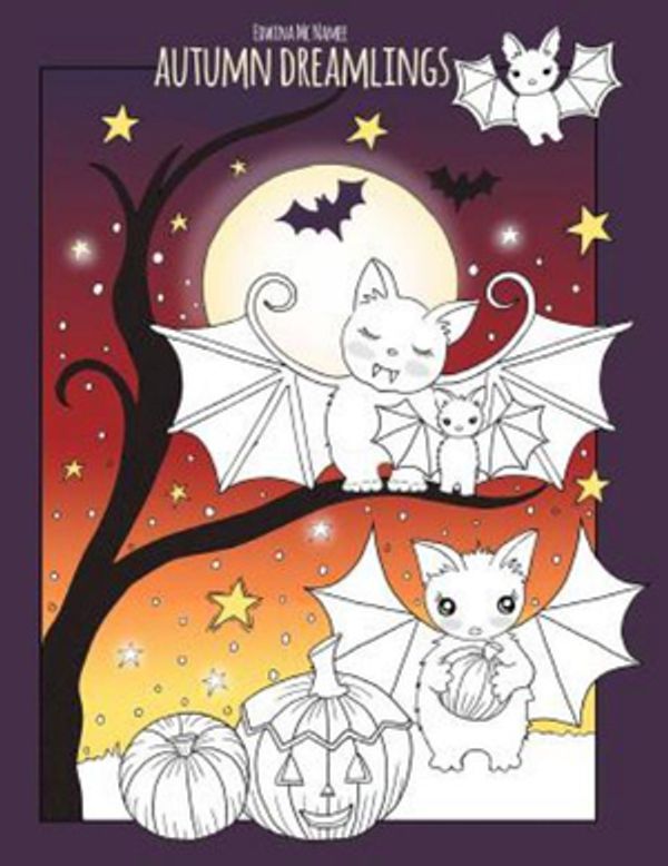 Cover Art for 9781726793605, Autumn Dreamlings: a beautiful fall coloring book by Edwina MC Namee