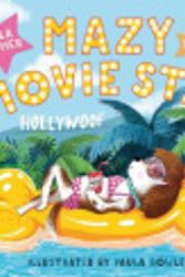 Cover Art for 9781922853110, Mazy the Movie Star by Isla Fisher, Paula Bowles
