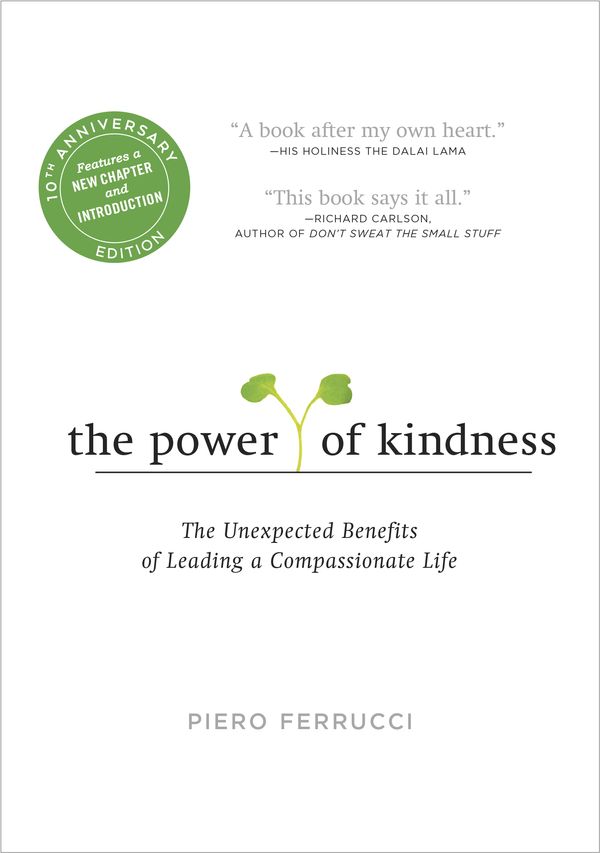 Cover Art for 9780143129271, The Power of Kindness by Piero Ferrucci