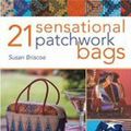 Cover Art for 9780715322321, 21 Sensational Patchwork Bags by Susan Briscoe