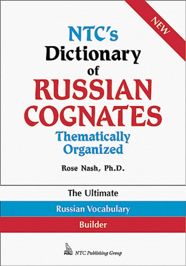 Cover Art for 9780844204598, NTC's Dictionary of Russian Cognates Thematically Organized by Rose Nash