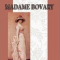 Cover Art for 9781604594959, Madame Bovary by Gustave Flaubert