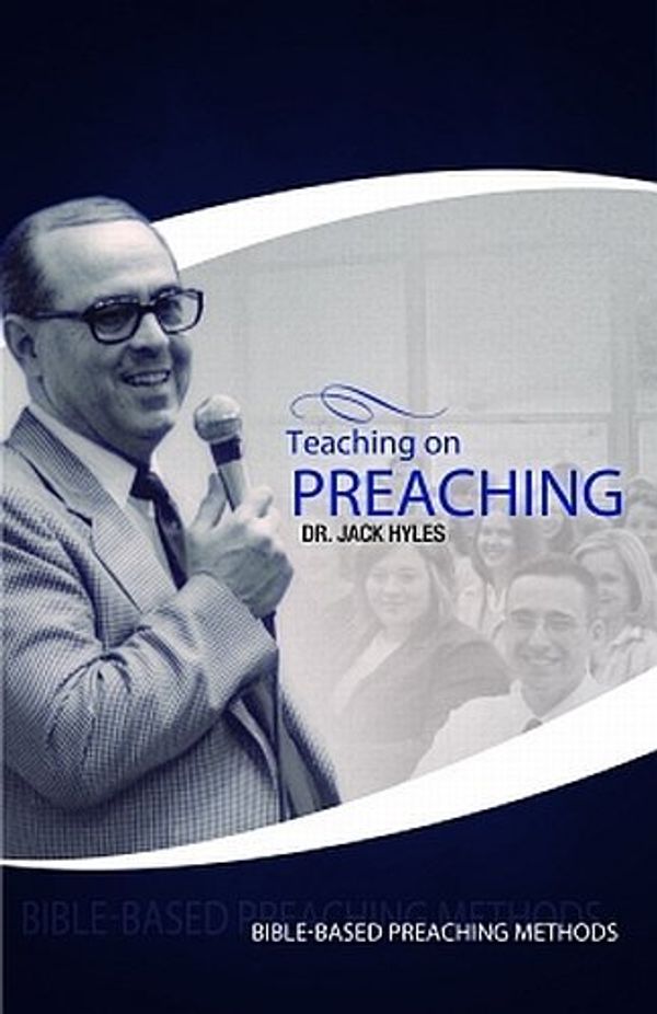 Cover Art for 9789789488674, Teaching on Preaching by Jack Hyles