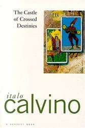 Cover Art for 9780151159987, The Castle of Crossed Destinies by Italo Calvino