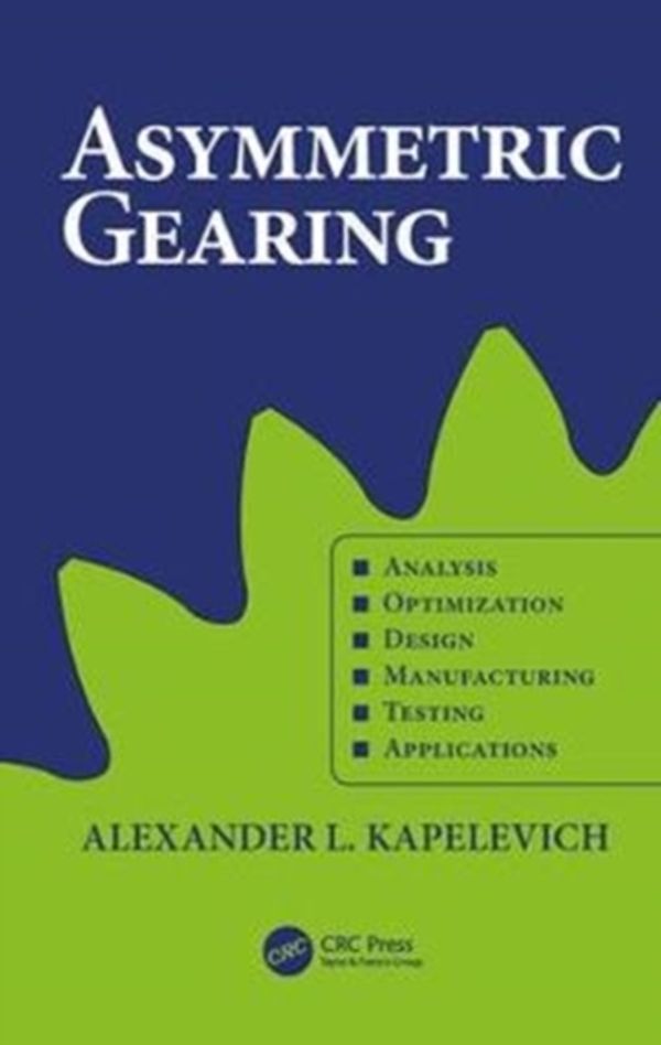 Cover Art for 9781138554443, Asymmetric Gearing by Kapelevich, Alexander L.
