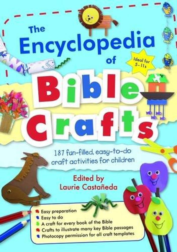 Cover Art for 9781841015903, The Encyclopedia of Bible Crafts by Lauri Castaneda