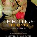 Cover Art for 9781118725023, Theology: The Basics by Alister E. McGrath