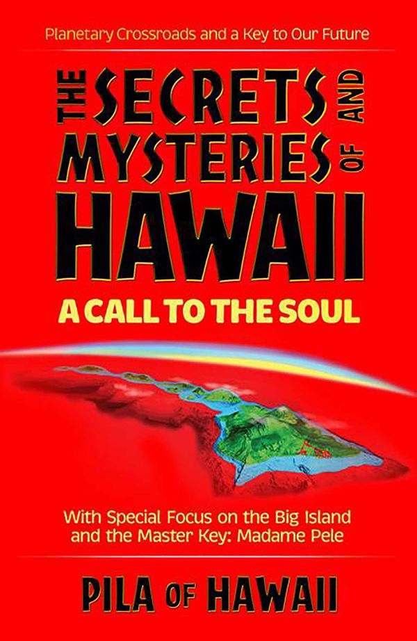 Cover Art for 9780757397448, The Secrets and Mysteries of Hawaii by Pila Chiles