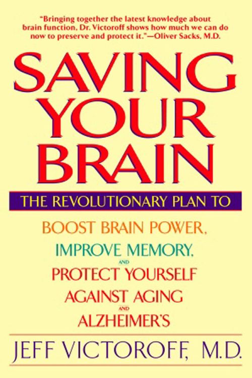 Cover Art for 9780553379808, Saving Your Brain by Jeff Victoroff