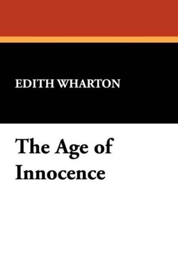 Cover Art for 9781434461810, The Age of Innocence by Edith Wharton