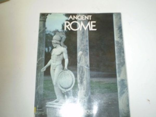 Cover Art for 9780714825823, Ancient Rome (The Making of the past) by Michael Vickers