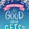 Cover Art for 9780007469390, As Good As It Gets? by Fiona Gibson