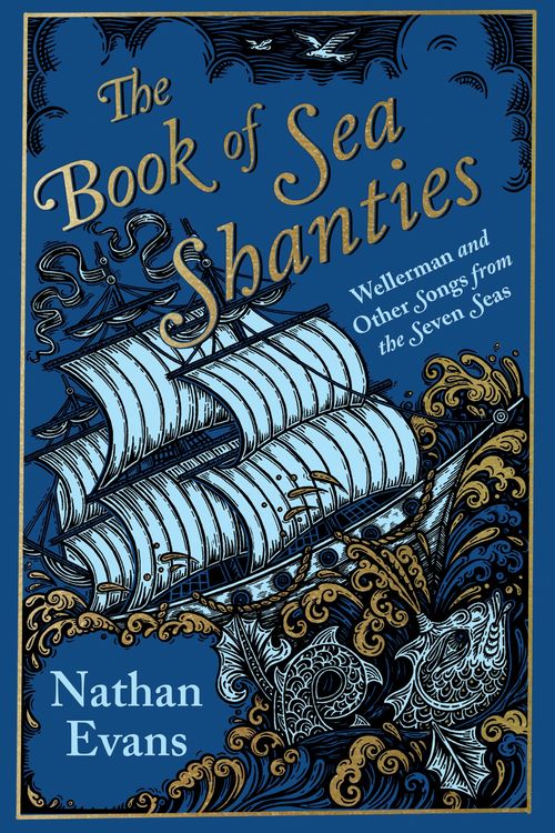 Cover Art for 9781787399587, The Book of Sea Shanties by Nathan Evans