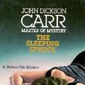 Cover Art for 9780930330248, The Sleeping Sphinx by John Dickson Carr