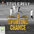 Cover Art for 9780655604648, A Sporting Chance by Titus O'Reily