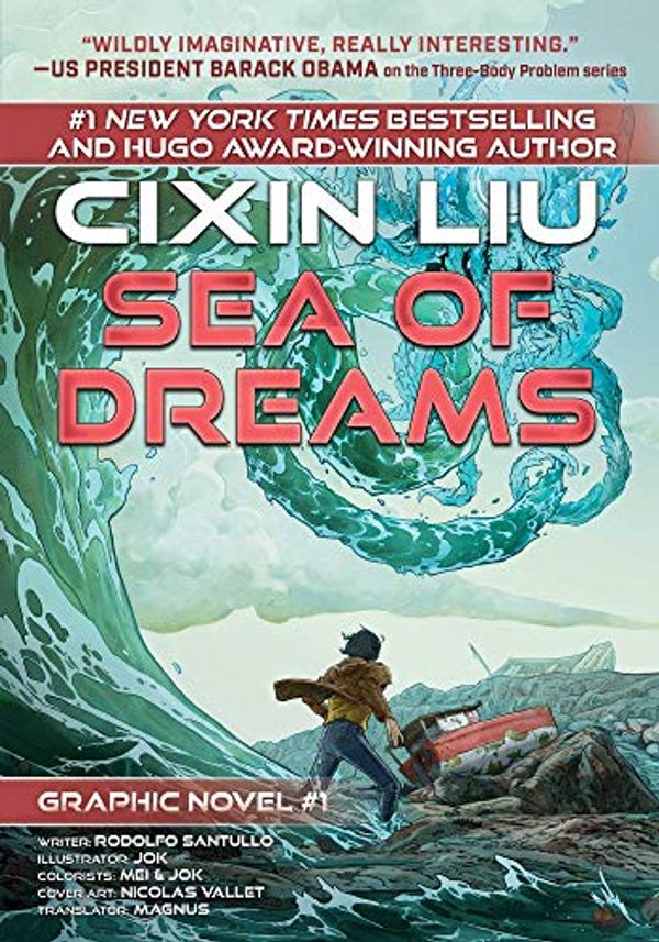 Cover Art for 9781945863677, Sea of Dreams: Liu Cixin Graphic Novels #1 by Cixin, Liu, Santullo, Rodolfo
