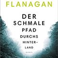 Cover Art for 9783492057080, Der schmale Pfad durchs Hinterland by Richard Flanagan