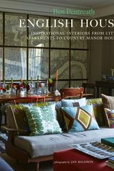 Cover Art for 9781849757539, English Houses: Inspirational Interiors from City Apartments to Country Manor Houses by Ben Pentreath