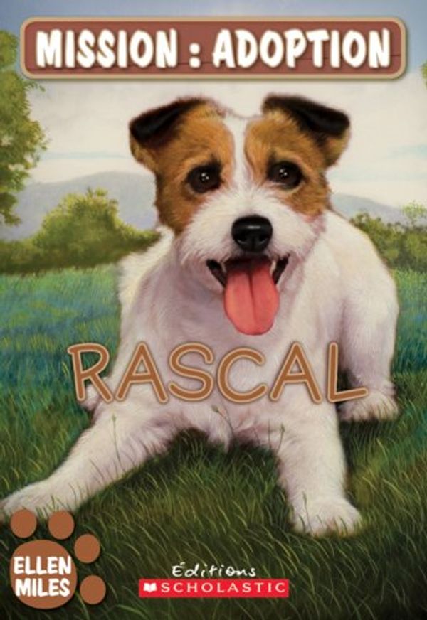 Cover Art for 9780545987134, Rascal by Ellen Miles