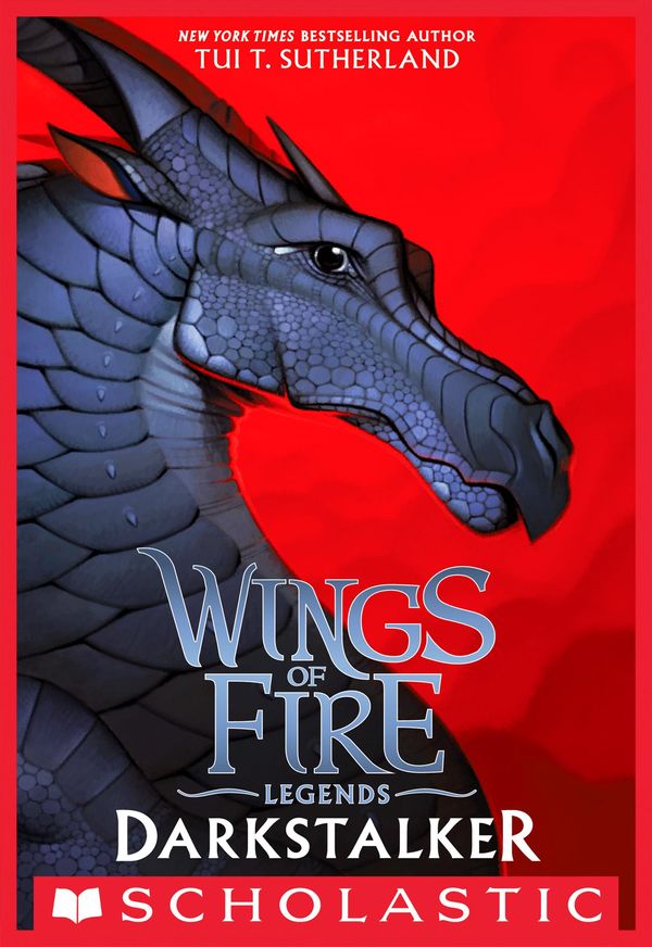 Cover Art for 9781338053647, Darkstalker (Wings of Fire: Legends) by Tui T. Sutherland