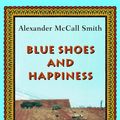 Cover Art for 9780375433603, Blue Shoes and Happiness by Alexander McCall Smith