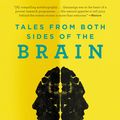 Cover Art for 9780062228857, Tales from Both Sides of the Brain by Michael S. Gazzaniga