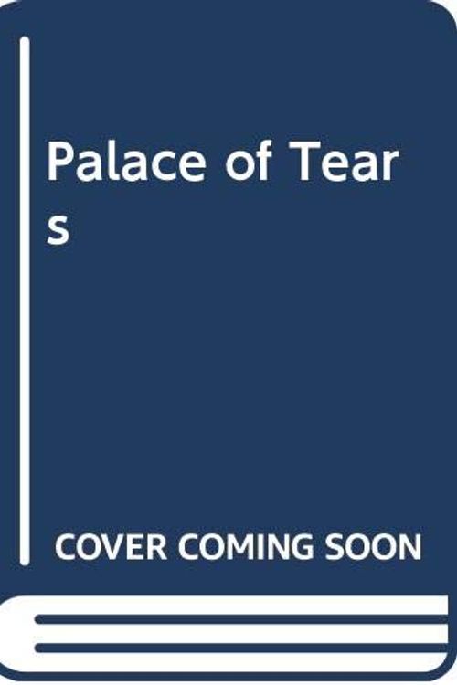 Cover Art for 9780316881548, Palace of Tears by Anna King