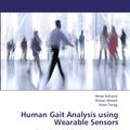 Cover Art for 9783846555545, Human Gait Analysis Using Wearable Sensors by Hewa Balisane, Waqar Ahmed, Peter Twigg