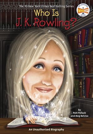 Cover Art for 9780448458724, Who Is J.K. Rowling? by Pam Pollack, Meg Belviso, Who Hq