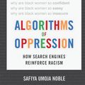 Cover Art for 9781479837243, Algorithms of OppressionHow Search Engines Reinforce Racism by Safiya Umoja Noble