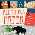 Cover Art for 9780804843669, All Things Paper by Ann Martin
