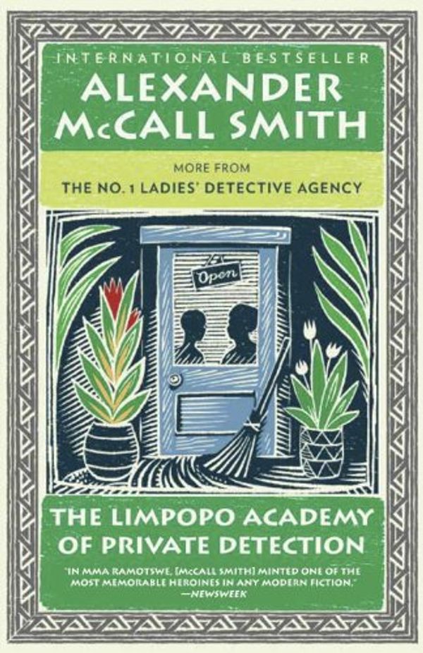 Cover Art for 9780307398291, The Limpopo Academy of Private Detection by Alexander McCall Smith