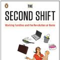 Cover Art for 9781101575512, The Second Shift by Arlie Hochschild, Anne Machung