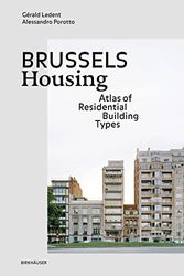 Cover Art for 9783035625509, Brussels Housing: Atlas of Residential Building Types by Ledent, Gérald, Porotto, Alessandro
