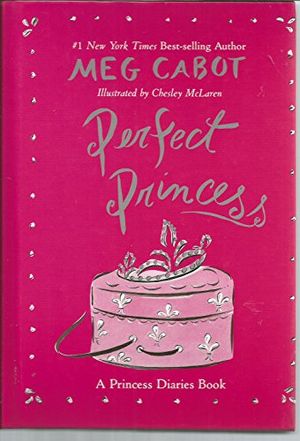 Cover Art for 9780060526795, Perfect Princess by Meg Cabot
