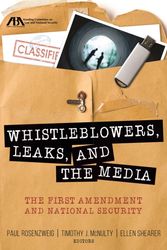 Cover Art for 9781627228251, Whistleblowers, Leaks, and the Media: The First Amendment and National Security by Paul Rosenzweig