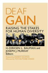 Cover Art for 9780816691227, Deaf Gain: Raising the Stakes for Human Diversity by H-Dirksen L. Bauman, Joseph J. Murray