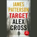 Cover Art for B07H7RW891, Target: Alex Cross by James Patterson