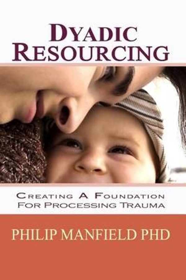 Cover Art for 9781453738139, Dyadic Resourcing by Philip Manfield