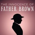 Cover Art for 9781443449458, The Innocence of Father Brown by G. K. Chesterton