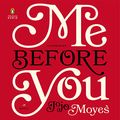 Cover Art for 9781611762358, Me Before You by Jojo Moyes