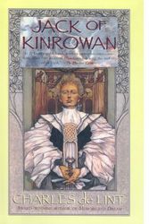 Cover Art for 9780606312479, Jack of Kinrowan by Charles de Lint