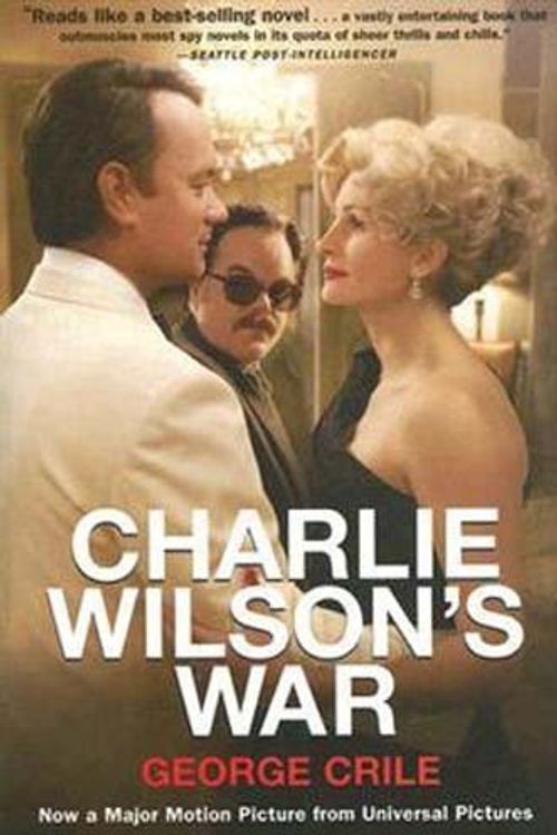 Cover Art for 9780802165084, CHARLIE WILSON S WAR INTL by CRILE  GEORGE