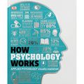 Cover Art for 9780241417843, DK How Psychology Works by DK