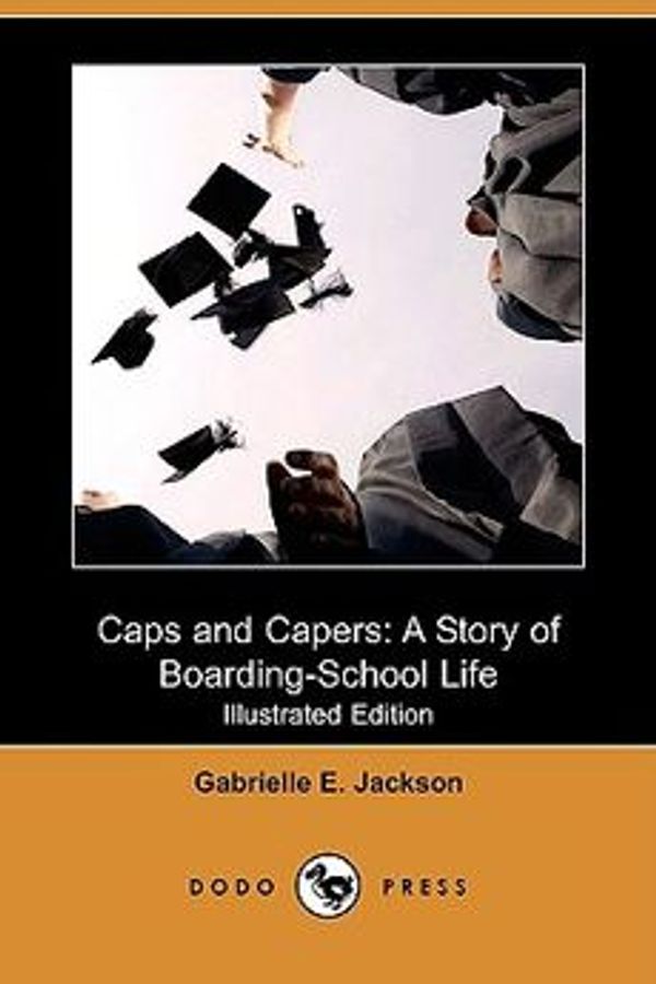 Cover Art for 9781409942559, Caps and Capers by Gabrielle E Jackson