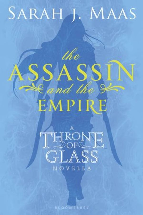 Cover Art for B008HRMAPG, The Assassin and the Empire by Sarah J. Maas