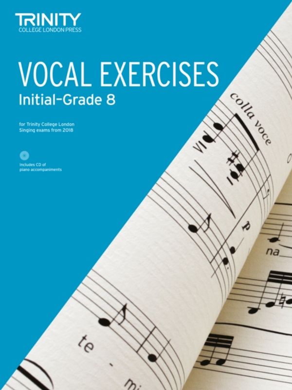 Cover Art for 9780857366177, Trinity College London Vocal Exercises from 2018 (Initial to Grade 8) by Various