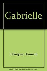 Cover Art for 9780571151431, Gabrielle by Kenneth Lillington