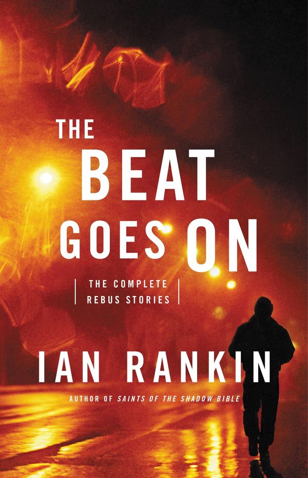 Cover Art for 9780316296847, The Beat Goes On by Ian Rankin